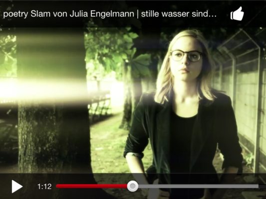 poetry Slam von Julia Engelmann – stille wasser sind attraktiv