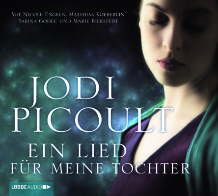 Hörenswert: Jodie Picoult: Ein Lied für meine Tochter