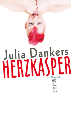 Herzkasper von Julia Dankers – Rezension