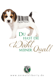 Du hast die Wahl meiner Qual – Plakatmotiv Animal's Liberty