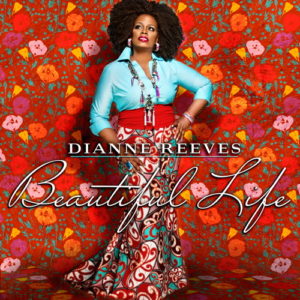 Dianne Reeves: Beautiful Life CD-Cover