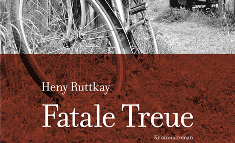 Buchrezi Heny Ruttkay: Fatale Treue