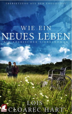 Buchtipp: Lois Cloarec Hart – Wie ein neues Leben