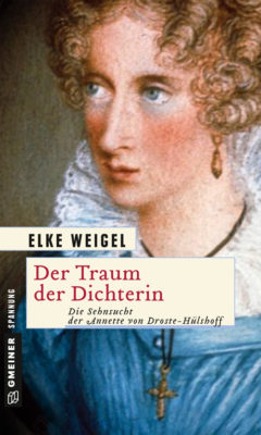 Buchrezi: Der Traum der Dichterin von Elke Weigel