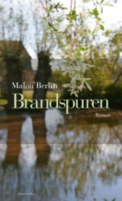 Buchrezi: Brandspuren von Malou Berlin